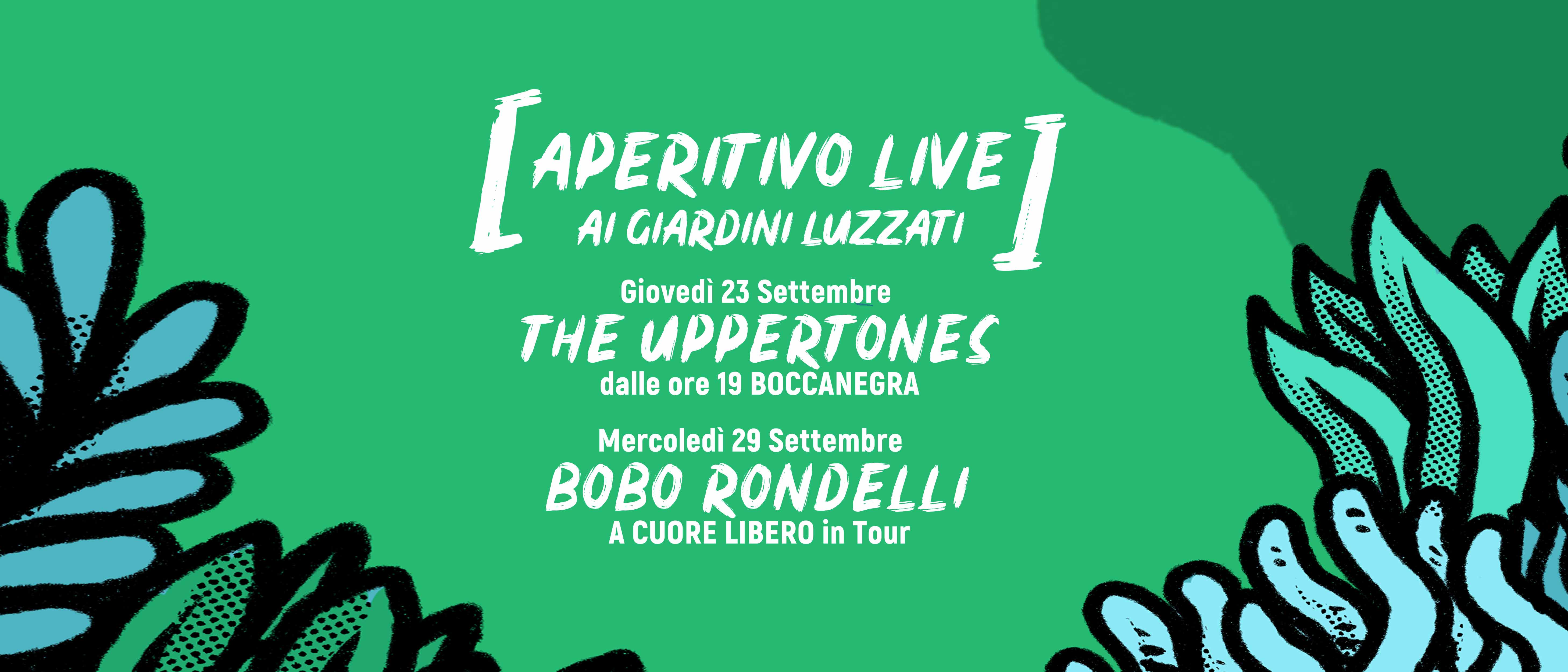 Aperitivo Live con Bobo Rondelli, The Uppertones e Goa-Boa ai Giardini Luzzati